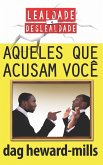 Aqueles que acusam voce^ (eBook, ePUB) Aqueles que acusam voce^ (eBook, ePUB)