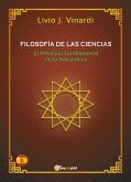 FILOSOFÍA DE LAS CIENCIAS – El Principio Fundamental de la Naturaleza (EN ESPAÑOL) (eBook, PDF)