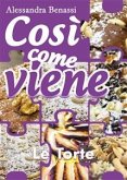 Così come viene. Le torte (eBook, ePUB)