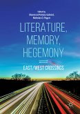 Literature, Memory, Hegemony (eBook, PDF)