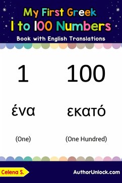 My First Greek 1 to 100 Numbers Book with English Translations (Teach & Learn Basic Greek words for Children, #25) (eBook, ePUB) - S., Celena