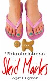 This Christmas Skid Marks (A Very Skid Marks Christmas, #2) (eBook, ePUB)