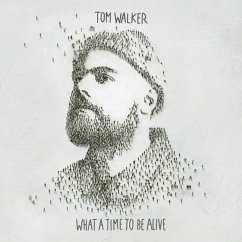 What A Time To Be Alive - Walker,Tom