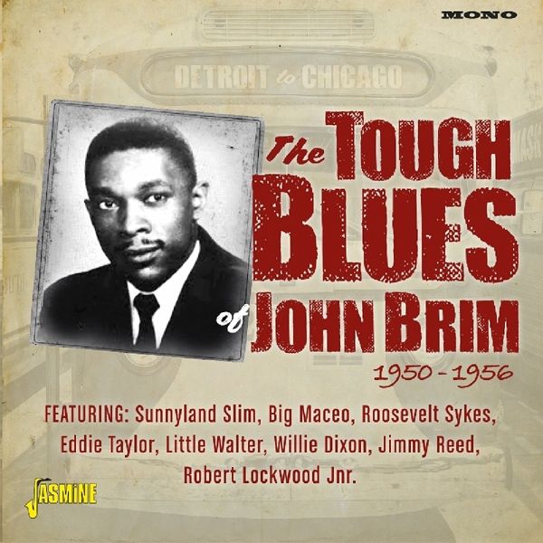 Detroit To Chicago-The Tough Blues Of John Brim