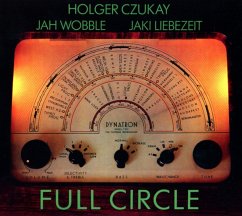 Full Circle (Remastered) - Czukay,Holger/Wobble,Jah/Liebezeit,Jaki