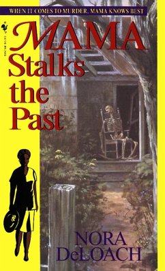 Mama Stalks the Past - Deloach, Nora