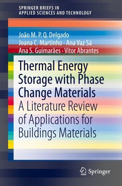 Thermal Energy Storage with Phase Change Materials - Delgado, João M.P.Q.;Martinho, Joana C.;Vaz Sá, Ana