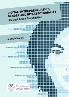 Digital Entrepreneurship, Gender and Intersectionality - Leung, Wing-Fai