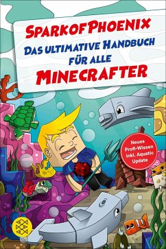 SparkofPhoenix: Das ultimative Handbuch für alle Minecrafter - SparkofPhoenix