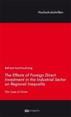 The Effects of Foreign Direct Investment in the Industrial Sector on Regional Inequality The Effects of Foreign Direct Investment in the Industrial Sector on Regional Inequality