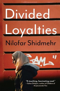 Divided Loyalties - Shidmehr, Nilofar