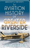 The Aviation History of Greater Riverside