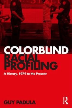 Colorblind Racial Profiling - Padula, Guy