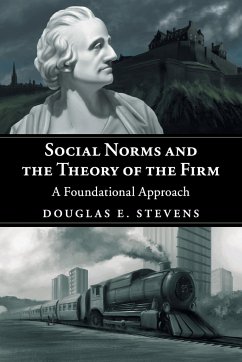 Social Norms and the Theory of the Firm - Stevens, Douglas E.