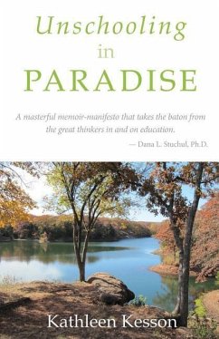 Unschooling in Paradise - Kesson, Kathleen Ruth