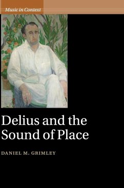 Delius and the Sound of Place - Grimley, Daniel M.