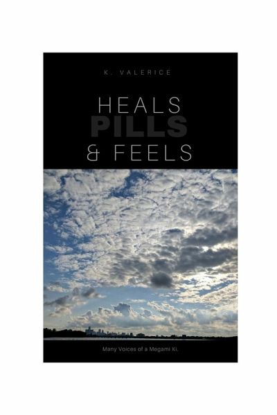 Heals, Feels & Pills Heals, Feels & Pills