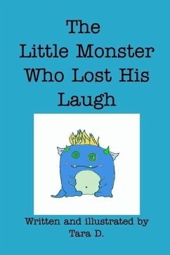 The Little Monster Who Lost His Laugh - Daigle, Tara