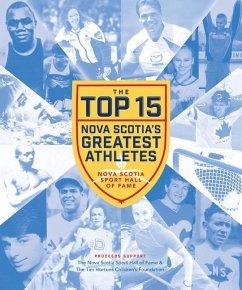 The Top 15: Nova Scotia's Greatest Athletes - Nova Scotia Sport Hall of Fame