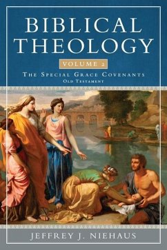 Biblical Theology, Volume 2 - Niehaus, Jeffrey