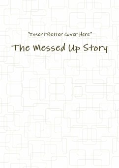 The Messed Up Story - de Guzman, Raven