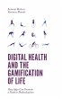 Digital Health and the Gamification of... - Bild 1