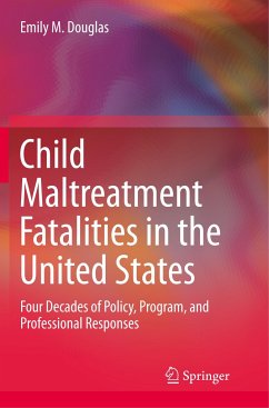 Child Maltreatment Fatalities in the United States - Douglas, Emily M.