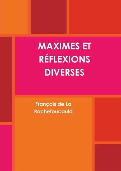 MAXIMES ET R¿FLEXIONS DIVERSES - de La Rochefoucauld, François