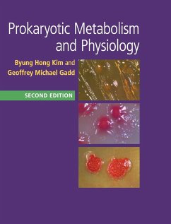 Prokaryotic Metabolism and Physiology - Kim, Byung Hong; Gadd, Geoffrey Michael