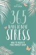 365 Ways to Beat Stress - Bild 1