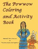 The Powwow Coloring and Activity Book: Ojibwe Traditions Coloring Book Series