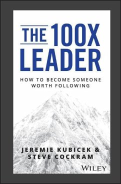 The 100X Leader - Kubicek, Jeremie; Cockram, Steve