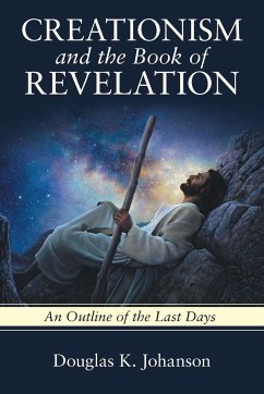 Creationism and the Book of Revelation - Johanson, Douglas K.