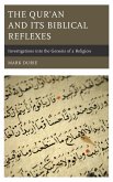 The Qur'an and Its Biblical Reflexes