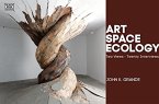 Art, Space, Ecology - Two Views-Twenty Interviews