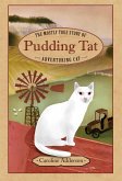 The Mostly True Story of Pudding Tat, Adventuring Cat