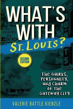 What's with St. Louis?, 2nd Edition - Battle Kienzle, Valerie
