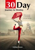 30 Day Journey To Your Destiny