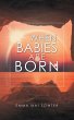 When Babies Are Born - Bild 1