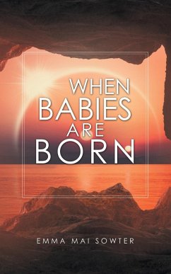 When Babies Are Born - Sowter, Emma Mai