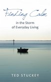 Finding Calm: In the Storm of Everyday Living