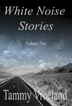 White Noise Stories - Volume Two - Vreeland, Tammy