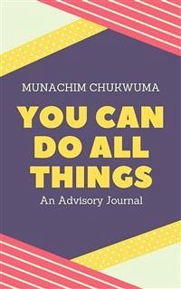 You Can Do All Things (eBook, ePUB) - Chukwuma, Munachim