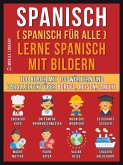 Spanisch (Spanisch für alle) Lerne Spanisch mit Bildern (Vol 1) (eBook, ePUB)