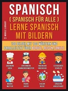 Spanisch (Spanisch für alle) Lerne Spanisch mit Bildern (Vol 1) (eBook, ePUB) - Library, Mobile