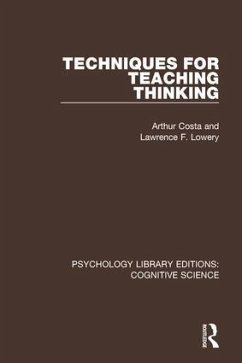 Techniques for Teaching Thinking - Costa, Arthur L; Lowery, Lawrence F