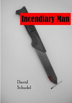 Incendiary Man - Schudel, David