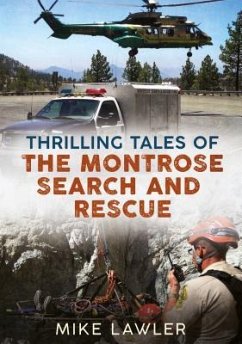 Thrilling Tales of the Montrose Search and Rescue - Lawler, Mike