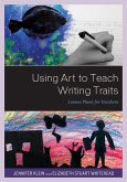 Using Art to Teach Writing Traits