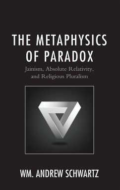 The Metaphysics of Paradox - Schwartz, Wm. Andrew